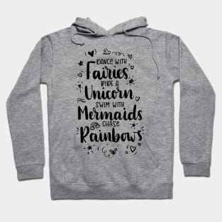 Swim with Mermaids Cute Beautiful l mermaid Quote Artwork Hoodie